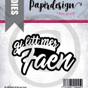 Papirdesign Die - Gi litt mer faen