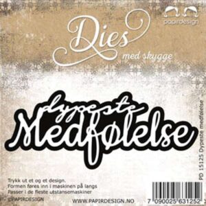 Papirdesign Dies - Dypeste medfølelse